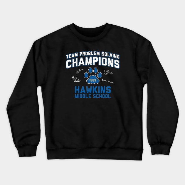 1983 Hawkins Middle School Team Problem Solving Champions Crewneck Sweatshirt by huckblade